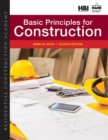 Residential Construction Academy : Basic Principles for Construction - Book
