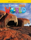 Explore Our World 4: Workbook with Audio CD - Book