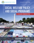 Empowerment Series : Social Welfare Policy and Social Programs, Enhanced - Book