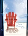 Stress Management for Life : A Research-Based Experiential Approach - Book