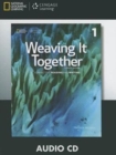 Weaving It Together 1 Audio CD (4th ed) - Book
