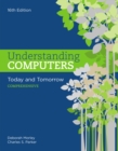 Understanding Computers : Today and Tomorrow: Comprehensive - Book