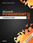 Shelly Cashman Series? Microsoft? Office 365 & PowerPoint 2016 : Introductory - Book