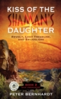 Kiss of the Shaman's Daughter-Revolt, Lost Treasure, and Smugglers (Diva Undaunted Book 2) - eBook