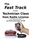 Fast Track To Your Technician Class Ham Radio License - eBook
