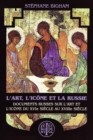 L'art, l'icone et la Russie: Documents russes sur l'art et l'icone du XVIe siecle au XVIIIe siecle - eBook