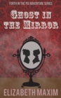 Ghost in the Mirror - eBook