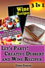 Let's Party: Creative Dessert and Wine Recipes - eBook