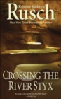Crossing the River Styx - eBook