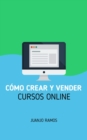Como crear y vender cursos online - eBook