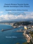 French Riviera Tourist Guide (Guide touristique Cote d'Azur) - Illustrated Edition (Edition illustree) - eBook