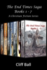 End Times Saga Box Set: A Christian Fiction Series (Books 1 - 7) - eBook