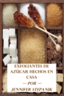 Exfoliantes de Azucar Hechos en Casa - eBook