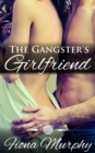 Gangster's Girlfriend - eBook