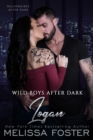Wild Boys After Dark: Logan (Wild Billionaires After Dark Book 1) - eBook