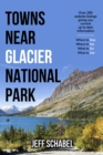Towns near Glacier National Park - eBook