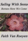 Sailing With Senta: Borneo Here We Come - eBook