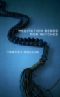 Meditation Beads for Witches - eBook