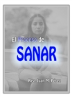 El Proceso De Sanar - eBook