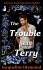 Trouble With Terry - eBook
