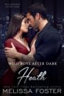 Wild Boys After Dark: Heath (Wild Billionaires After Dark Book 2) - eBook