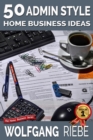 50 Admin Style Home Business Ideas - eBook