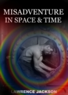 Misadventure in Space and Time - eBook