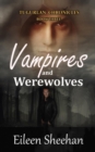 Vampires and Werewolves - eBook