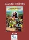 El Ayuno con Jesus - eBook