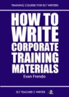 How To Write Corporate Training Materials - eBook