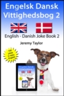 Engelsk Dansk Vittighedsbog 2 (English Danish Joke Book 2) - eBook