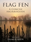 Flag Fen: A Concise Archaeoguide - eBook