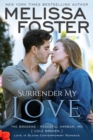 Surrender My Love (The Bradens at Peaceful Harbor, Book Two) - eBook