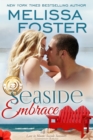 Seaside Embrace (Love in Bloom: Seaside Summers Book 6) - eBook