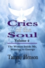 Cries of the Soul (Volume 2): The Woman Inside Me, Wanting to Emerge - eBook