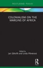 Colonialism on the Margins of Africa - eBook