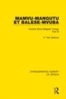 Mamvu-Mangutu et Balese-Mvuba : Central Africa Belgian Congo Part III - eBook
