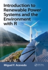 Introduction to Renewable Power Systems and the Environment with R - eBook