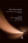 China After Socialism: In the Footsteps of Eastern Europe or East Asia? : In the Footsteps of Eastern Europe or East Asia? - eBook