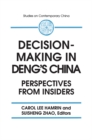 Decision-making in Deng's China : Perspectives from Insiders - eBook