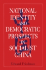 National Identity and Democratic Prospects in Socialist China - eBook