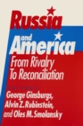 Russia and America: From Rivalry to Reconciliation : From Rivalry to Reconciliation - eBook