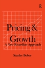 Pricing and Growth : Neo-Ricardian Approach - eBook
