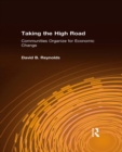 Taking the High Road : Communities Organize for Economic Change - eBook