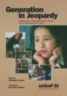 Generation in Jeopardy : Children at Risk in Eastern Europe and the Former Soviet Union - eBook
