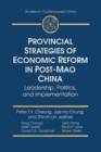 Provincial Strategies of Economic Reform in Post-Mao China : Leadership, Politics, and Implementation - eBook