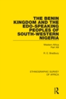 The Benin Kingdom and the Edo-Speaking Peoples of South-Western Nigeria : Western Africa Part XIII - eBook