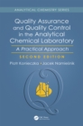 Quality Assurance and Quality Control in the Analytical Chemical Laboratory : A Practical Approach, Second Edition - eBook