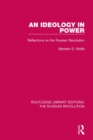 An Ideology in Power : Reflections on the Russian Revolution - eBook