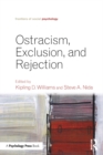 Ostracism, Exclusion, and Rejection - eBook
